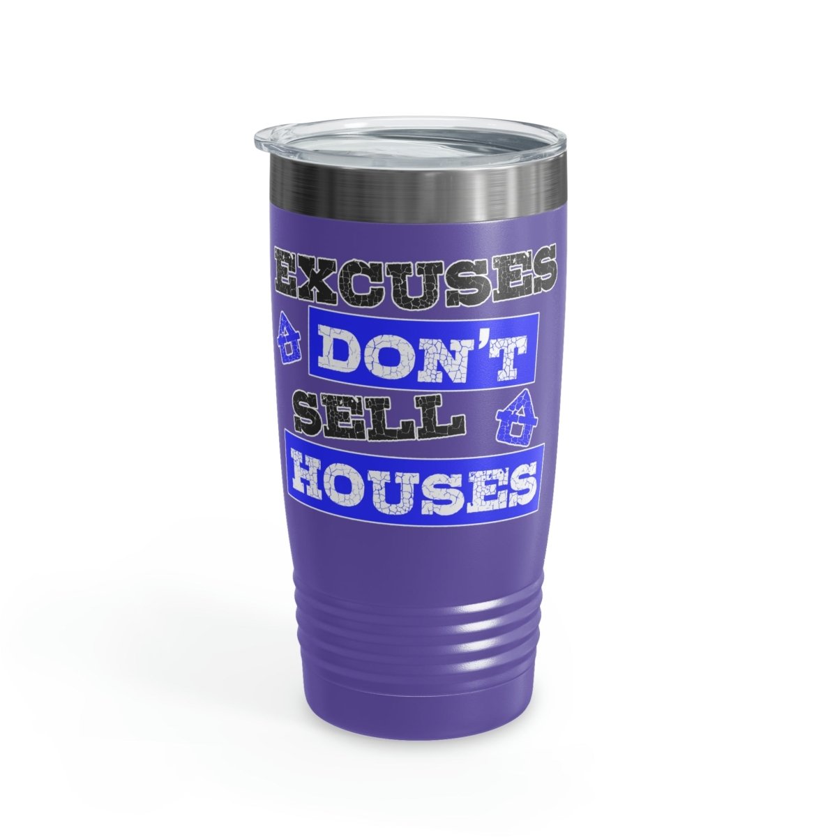 Excuses Don't Sell Houses Ringneck Tumbler - Mug | ShirtyAgents