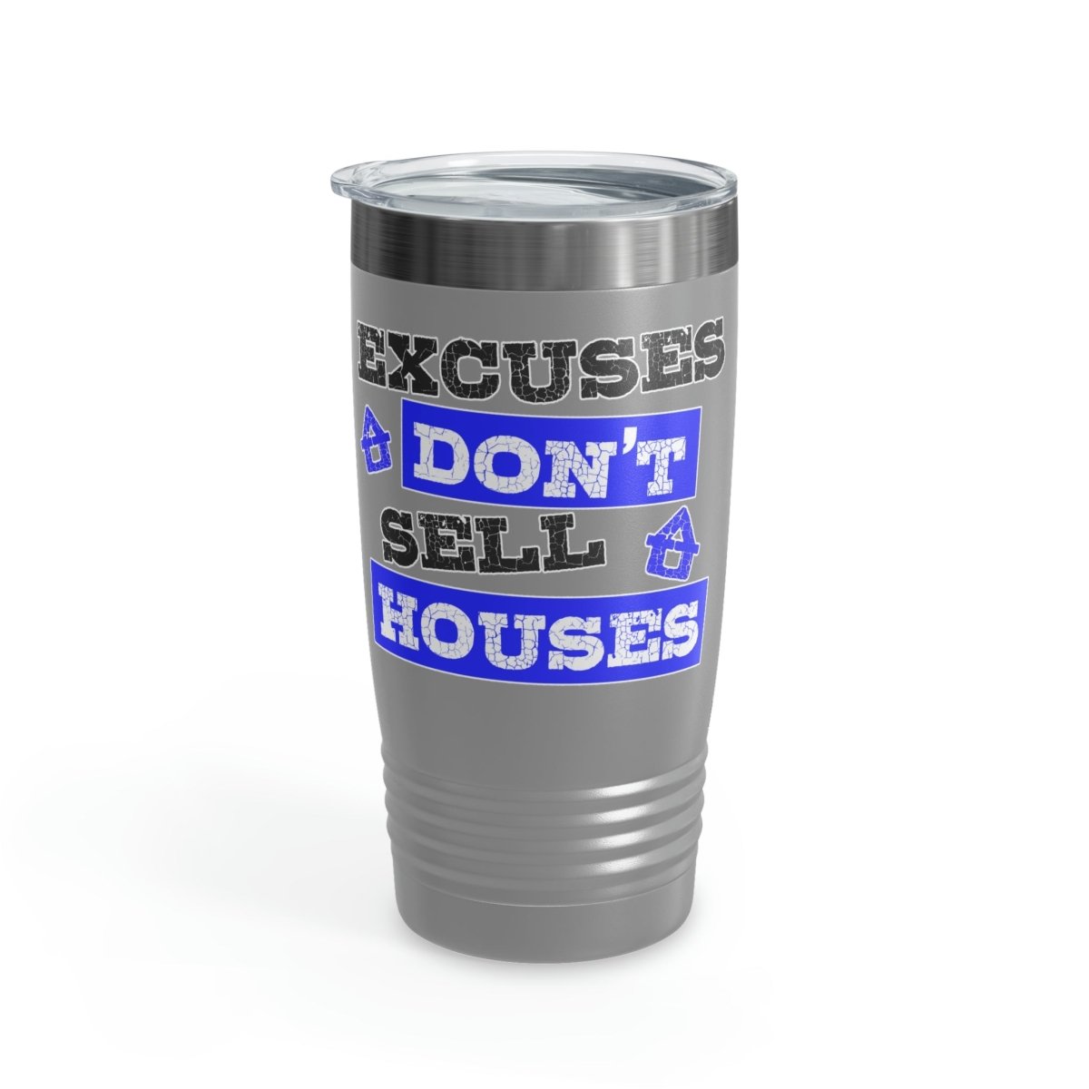 Excuses Don't Sell Houses Ringneck Tumbler - Mug | ShirtyAgents