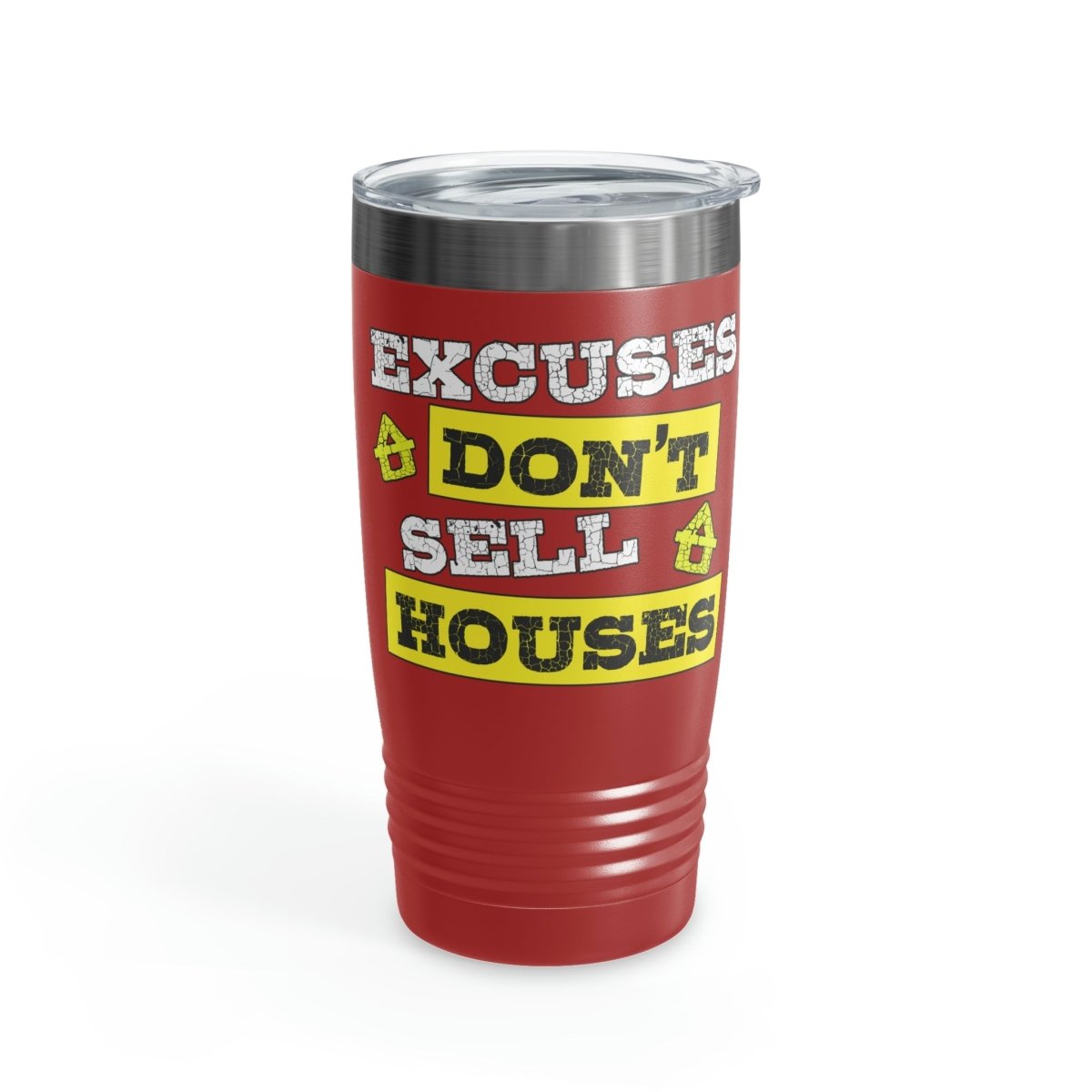 Excuses Don't Sell Houses Ringneck Tumbler - Mug | ShirtyAgents