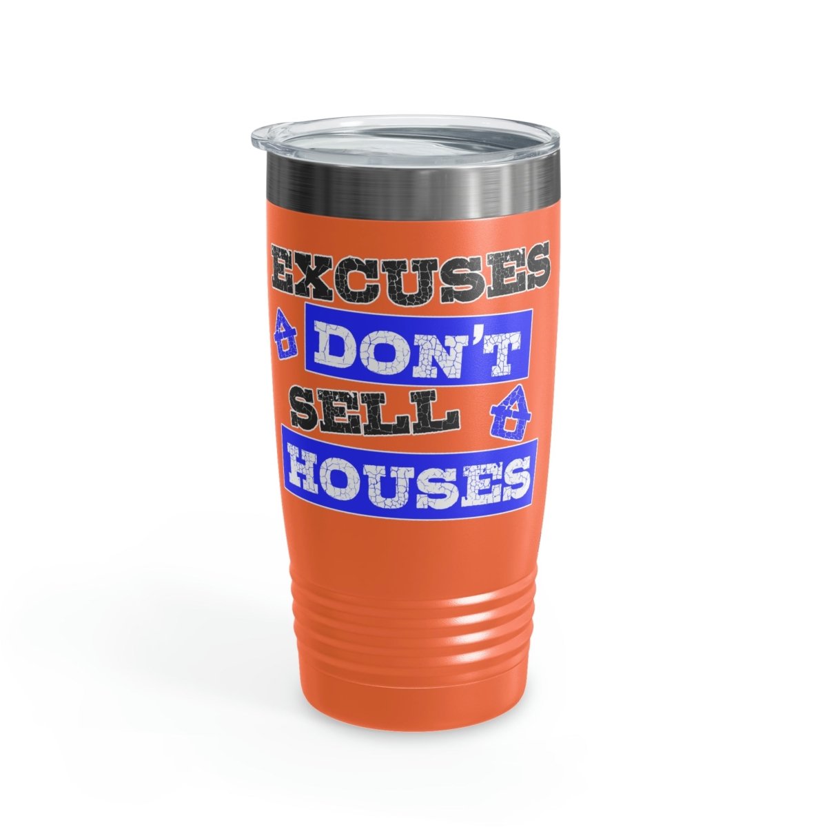 Excuses Don't Sell Houses Ringneck Tumbler - Mug | ShirtyAgents