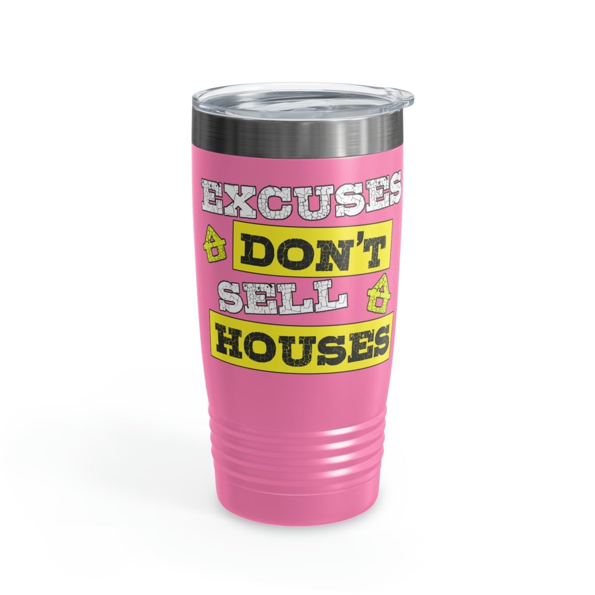 Excuses Don't Sell Houses Ringneck Tumbler - Mug | ShirtyAgents