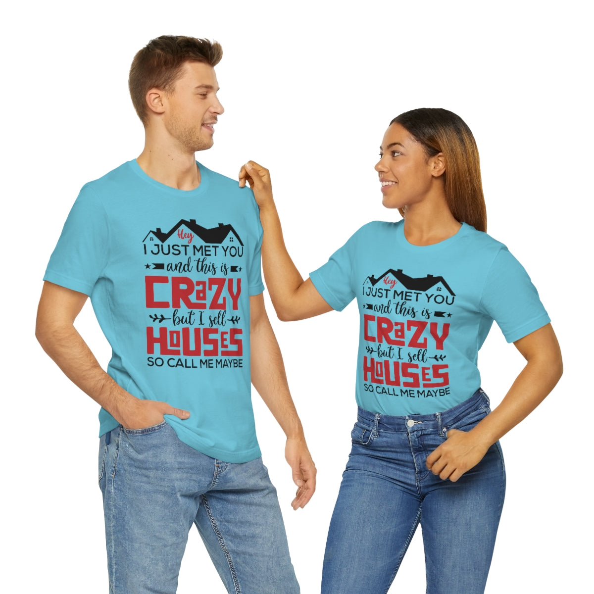 I Sell Houses So Call Me Maybe Tee