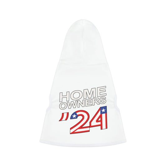 Home Owners 2024 Pet Hoodie - Pets | ShirtyAgents
