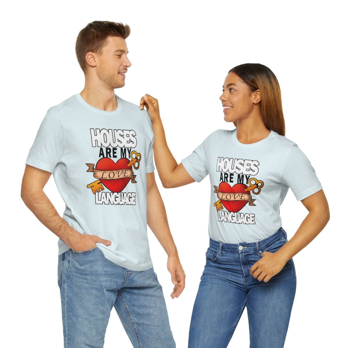 Houses Are My Love Language - T-Shirt | ShirtyAgents