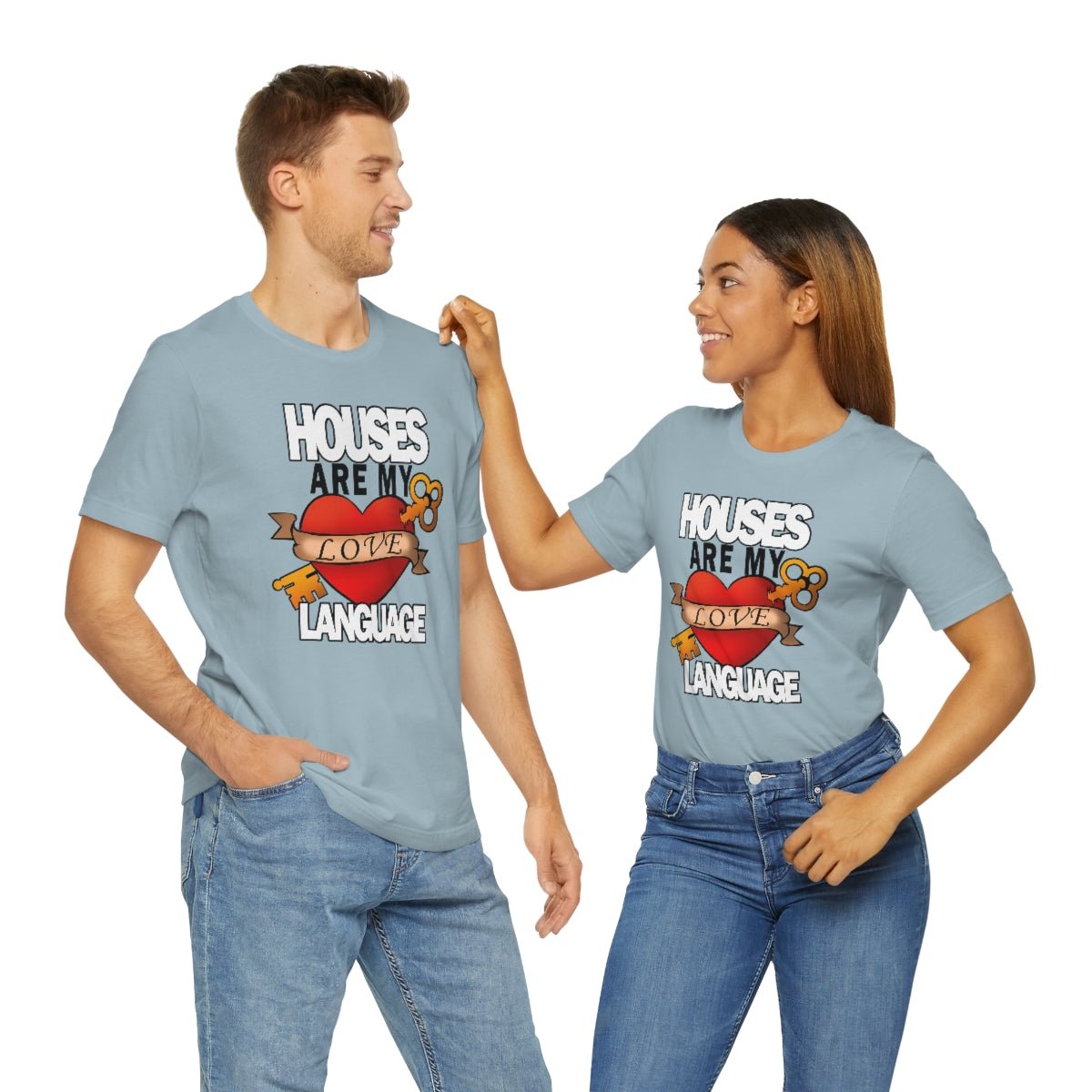 Houses Are My Love Language - T-Shirt | ShirtyAgents