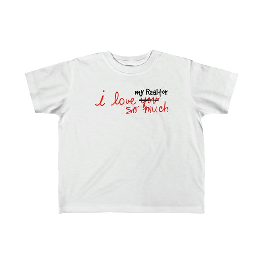 I Love My Realtor So Much ā Kids Tee - Kids clothes | ShirtyAgents