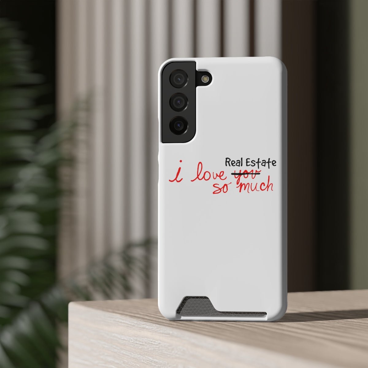 I Love Real Estate So Much Phone Case With Card Holder - Phone Case | ShirtyAgents
