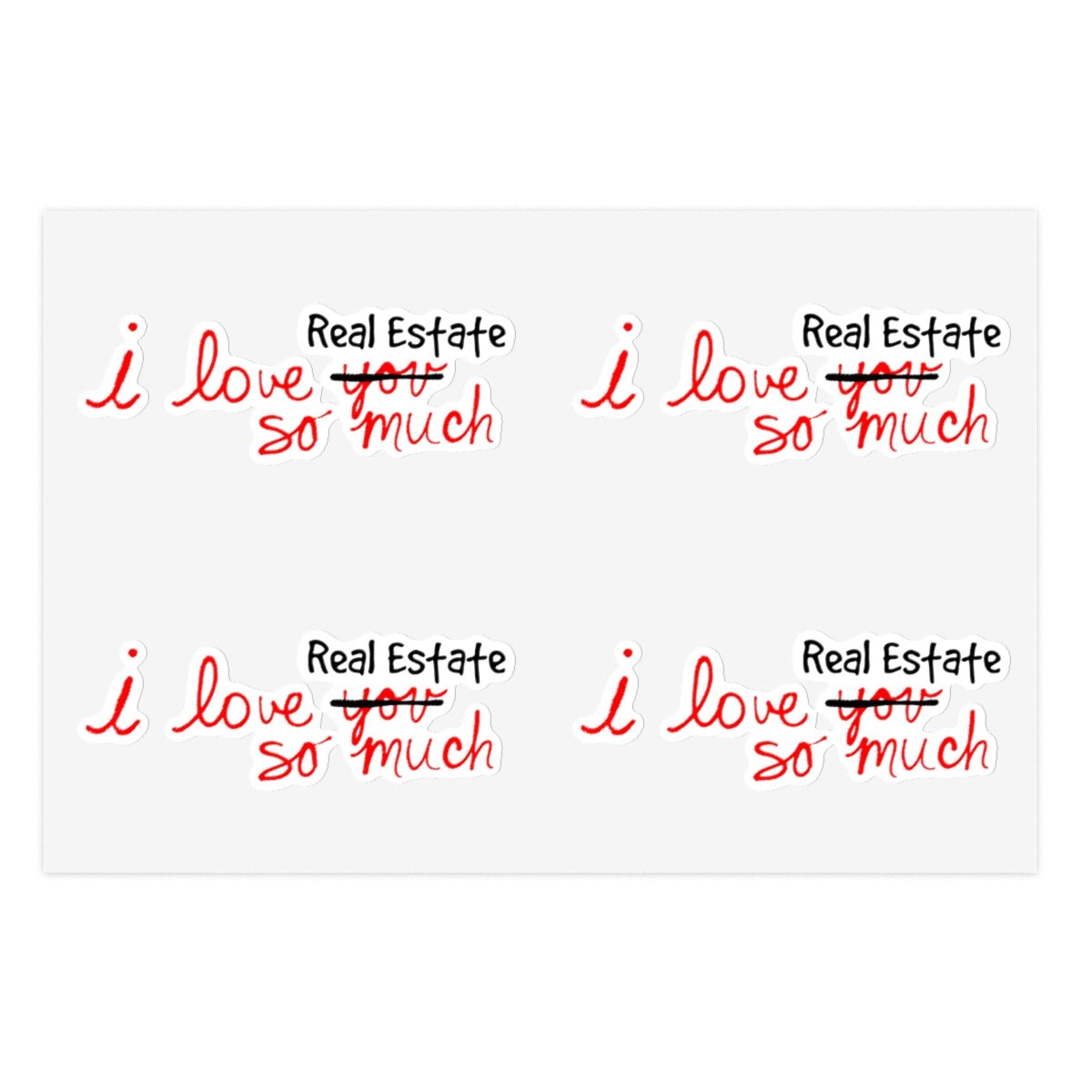 I Love Real Estate So Much Sticker Sheets - Paper products | ShirtyAgents
