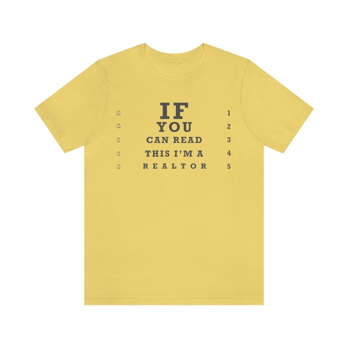 "If You Can Read This, I'm A Realtor" T-Shirt - T-Shirt | ShirtyAgents