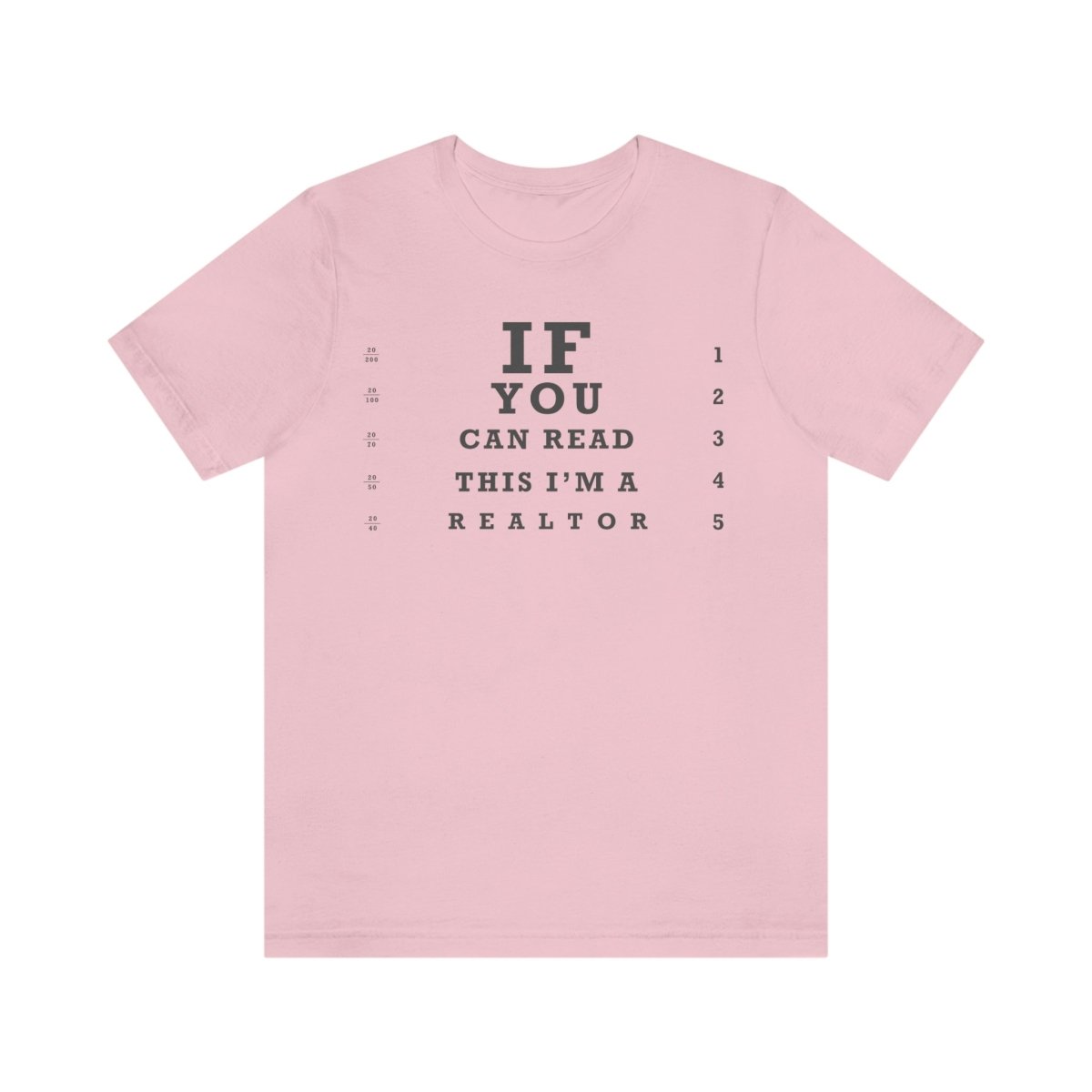 "If You Can Read This, I'm A Realtor" T-Shirt - T-Shirt | ShirtyAgents
