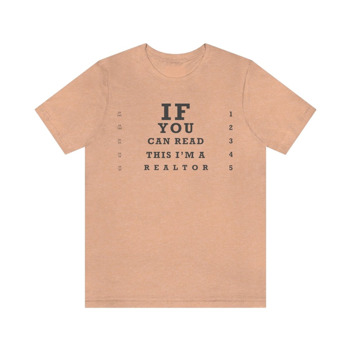 "If You Can Read This, I'm A Realtor" T-Shirt - T-Shirt | ShirtyAgents