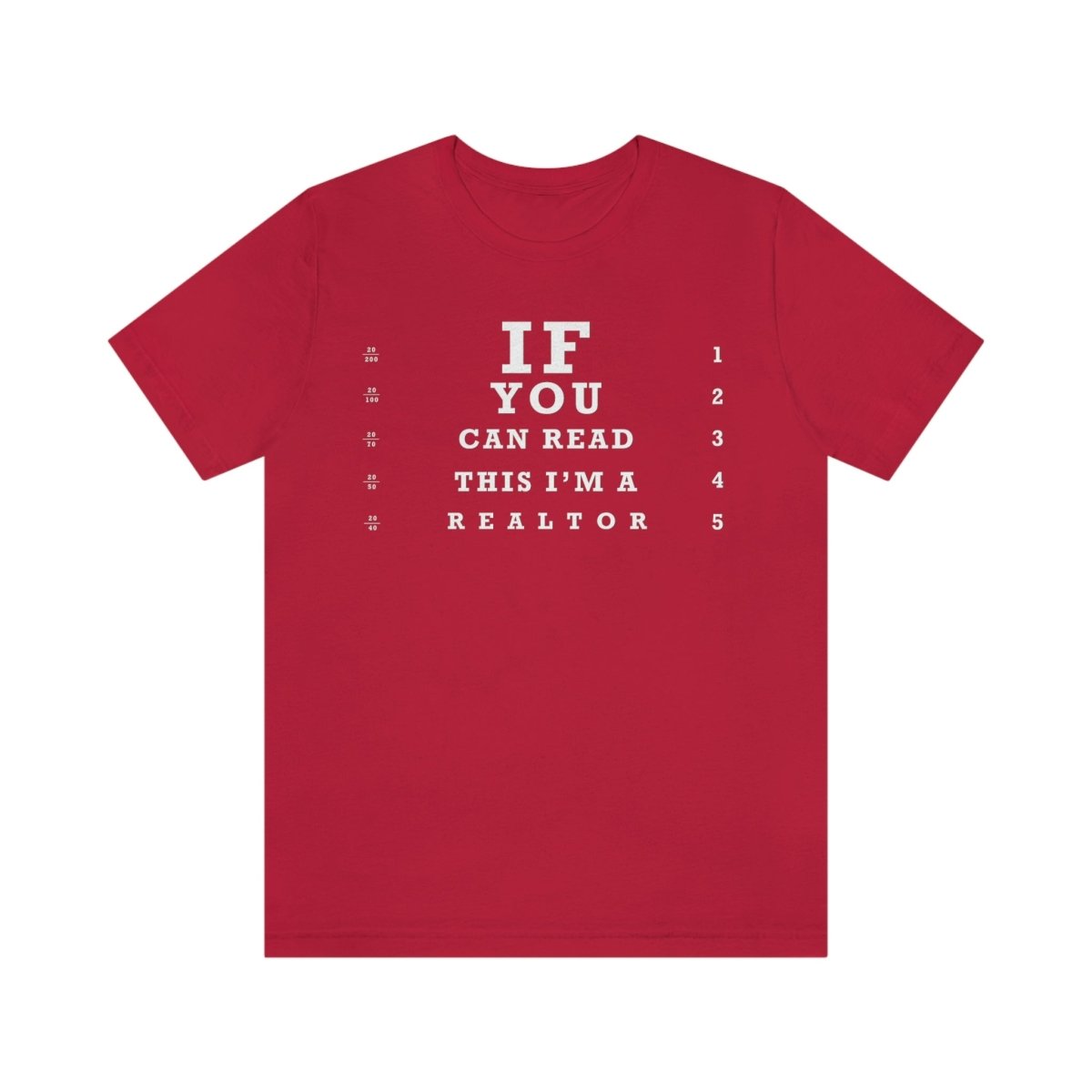 "If You Can Read This, I'm A Realtor" T-Shirt - T-Shirt | ShirtyAgents