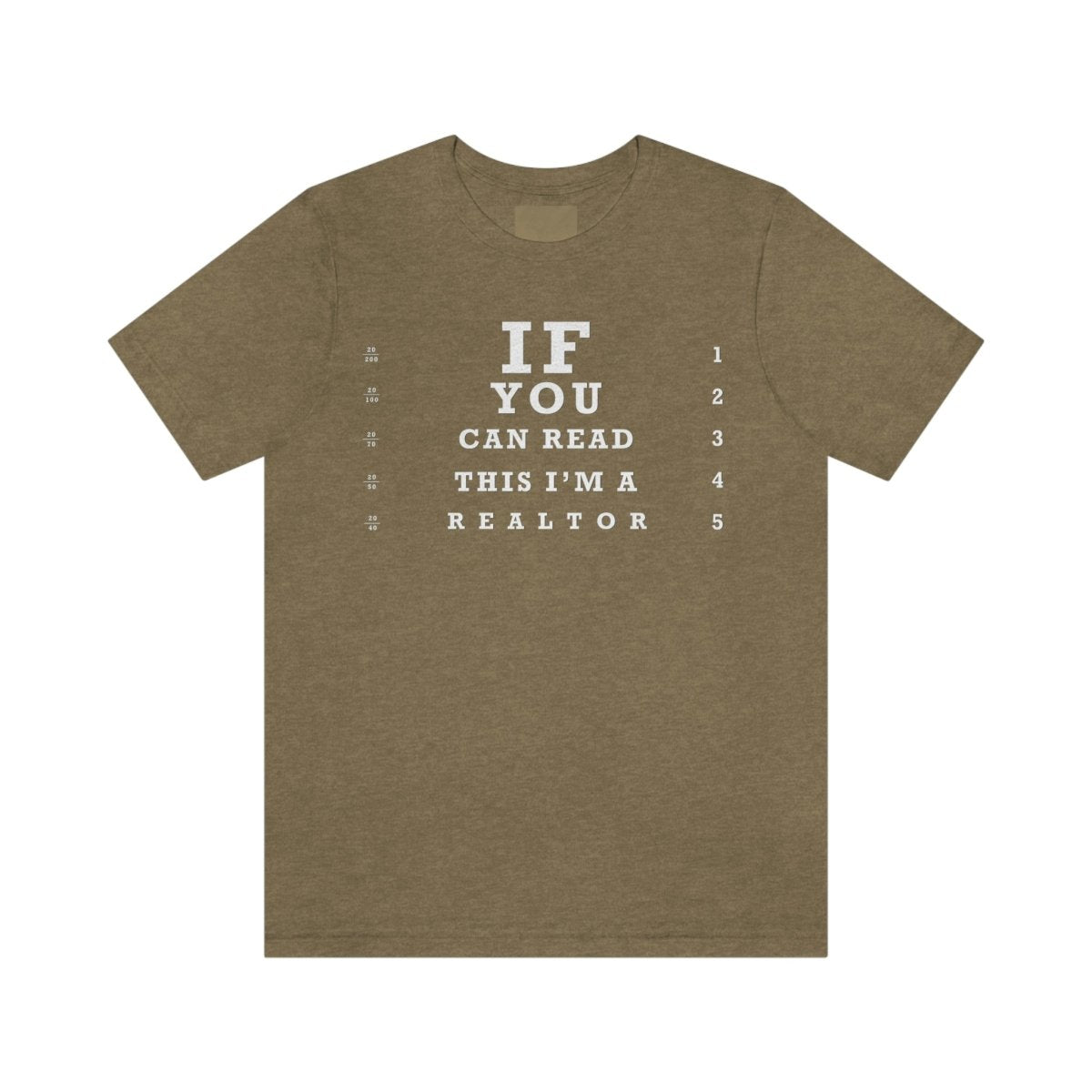 "If You Can Read This, I'm A Realtor" T-Shirt - T-Shirt | ShirtyAgents