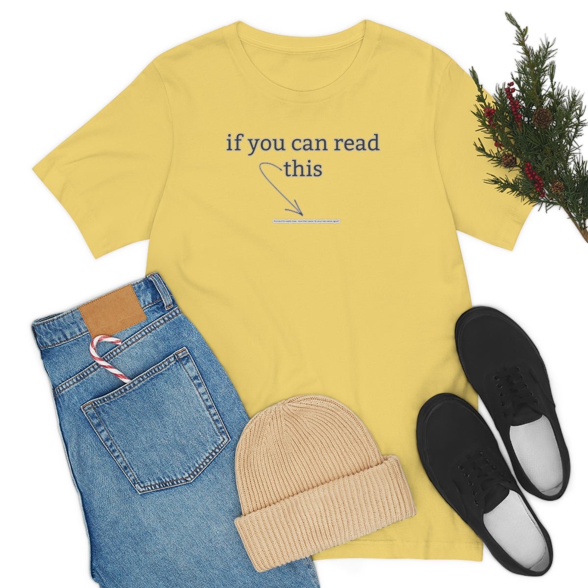 If You Can Read This - T-Shirt | ShirtyAgents