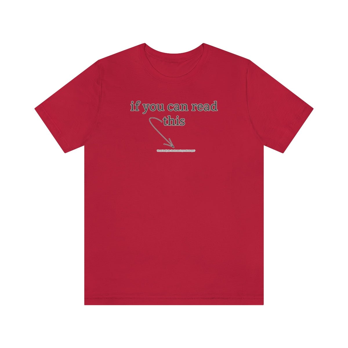 If You Can Read This - T-Shirt | ShirtyAgents