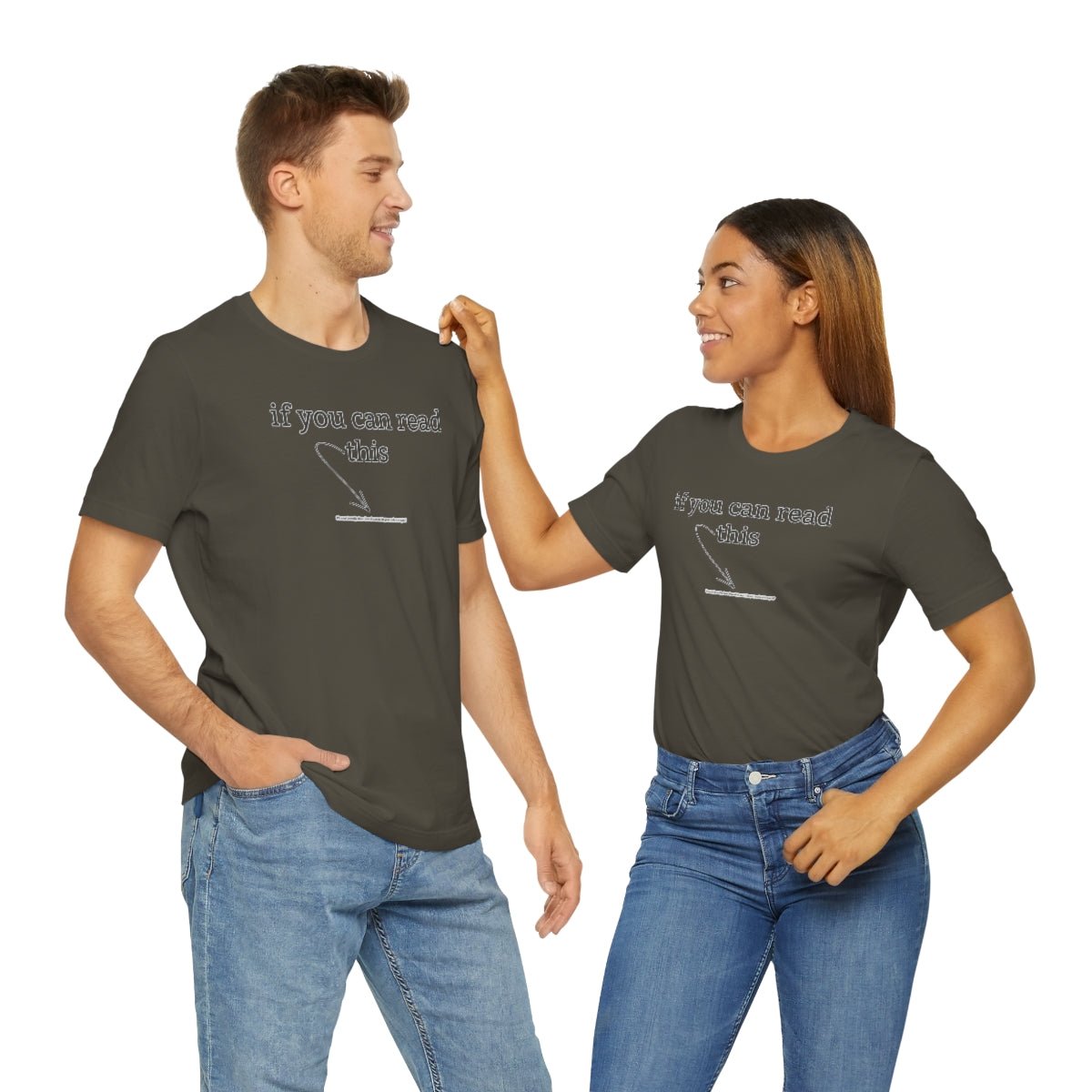 If You Can Read This - T-Shirt | ShirtyAgents