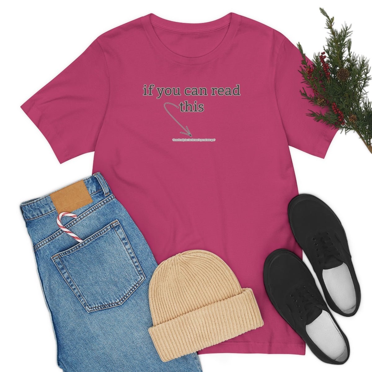 If You Can Read This - T-Shirt | ShirtyAgents