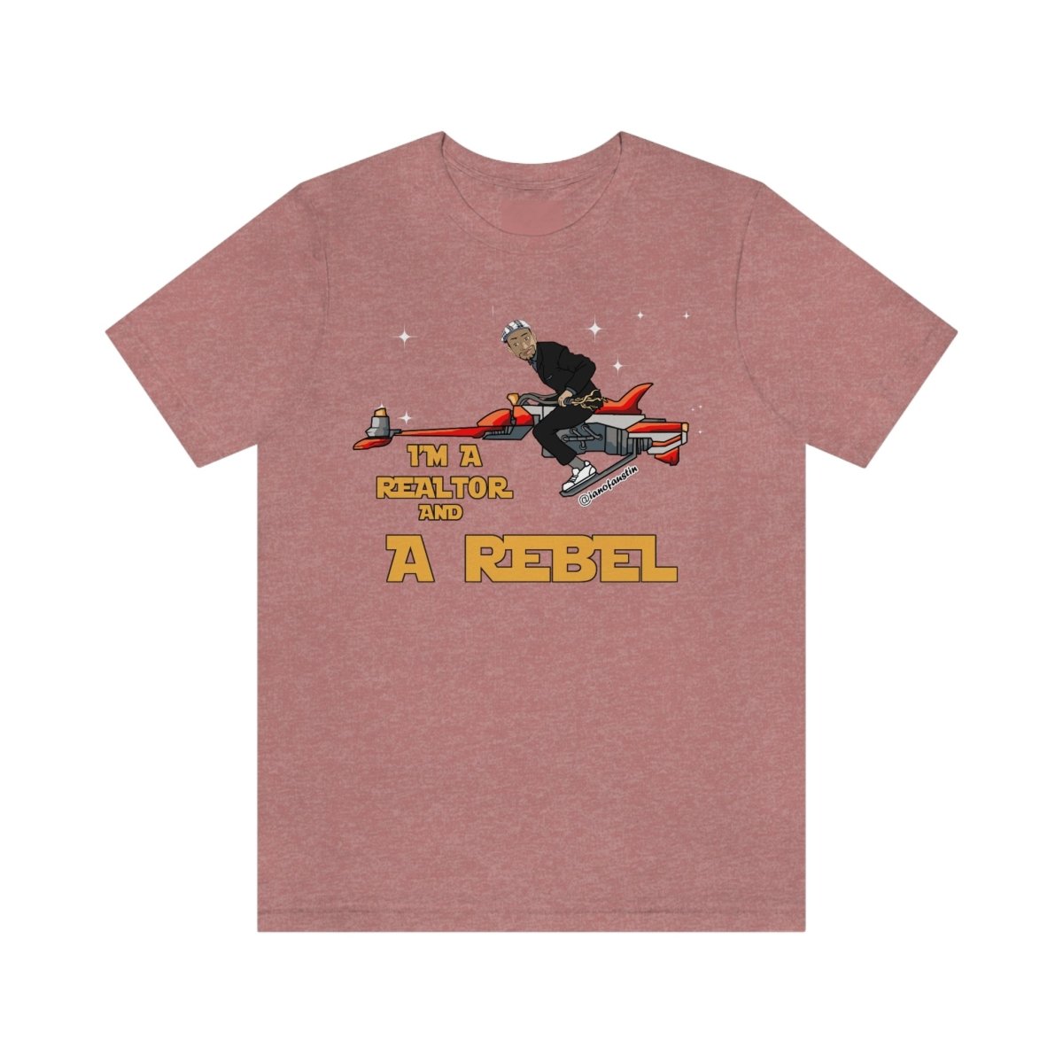 I'm A Realtor And A Rebel #ianofaustin - T-Shirt | ShirtyAgents