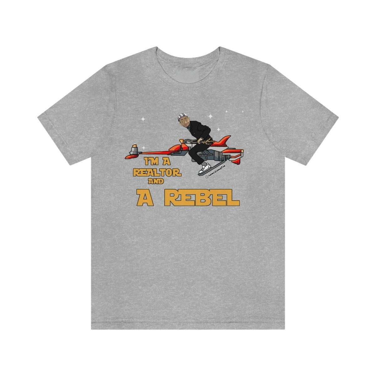 I'm A Realtor And A Rebel #ianofaustin - T-Shirt | ShirtyAgents