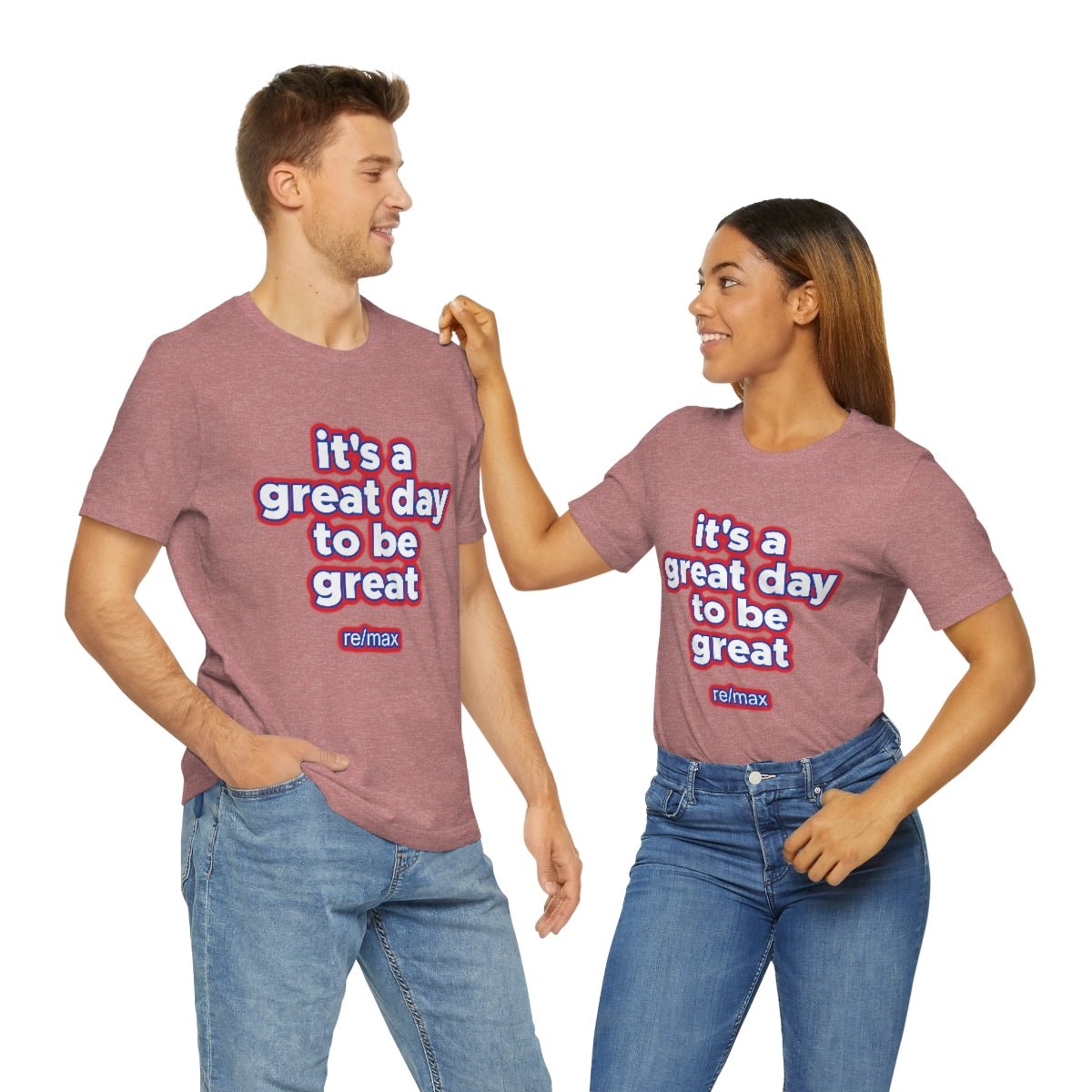 It's A Great Day To Be Great ReMax - T-Shirt | ShirtyAgents