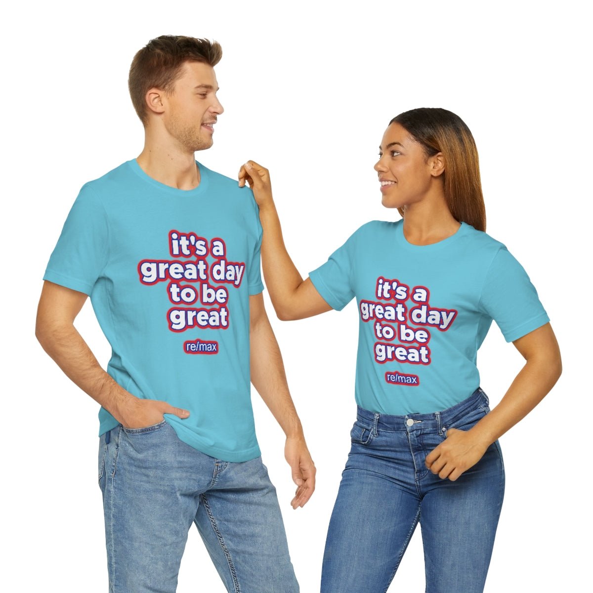 It's A Great Day To Be Great ReMax - T-Shirt | ShirtyAgents