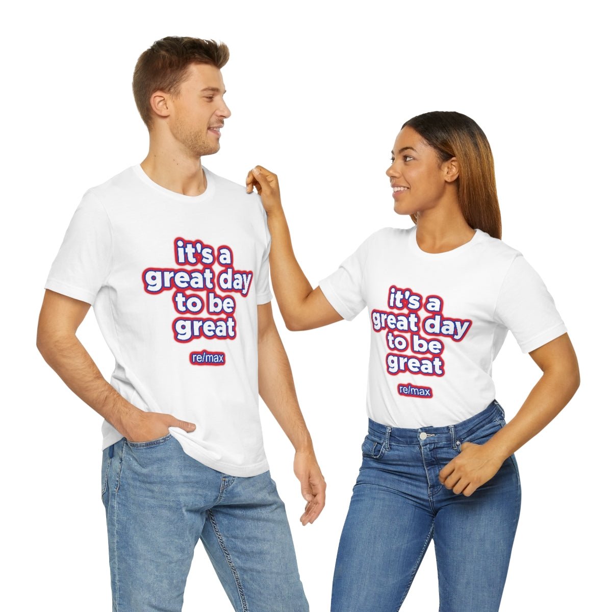 It's A Great Day To Be Great ReMax - T-Shirt | ShirtyAgents