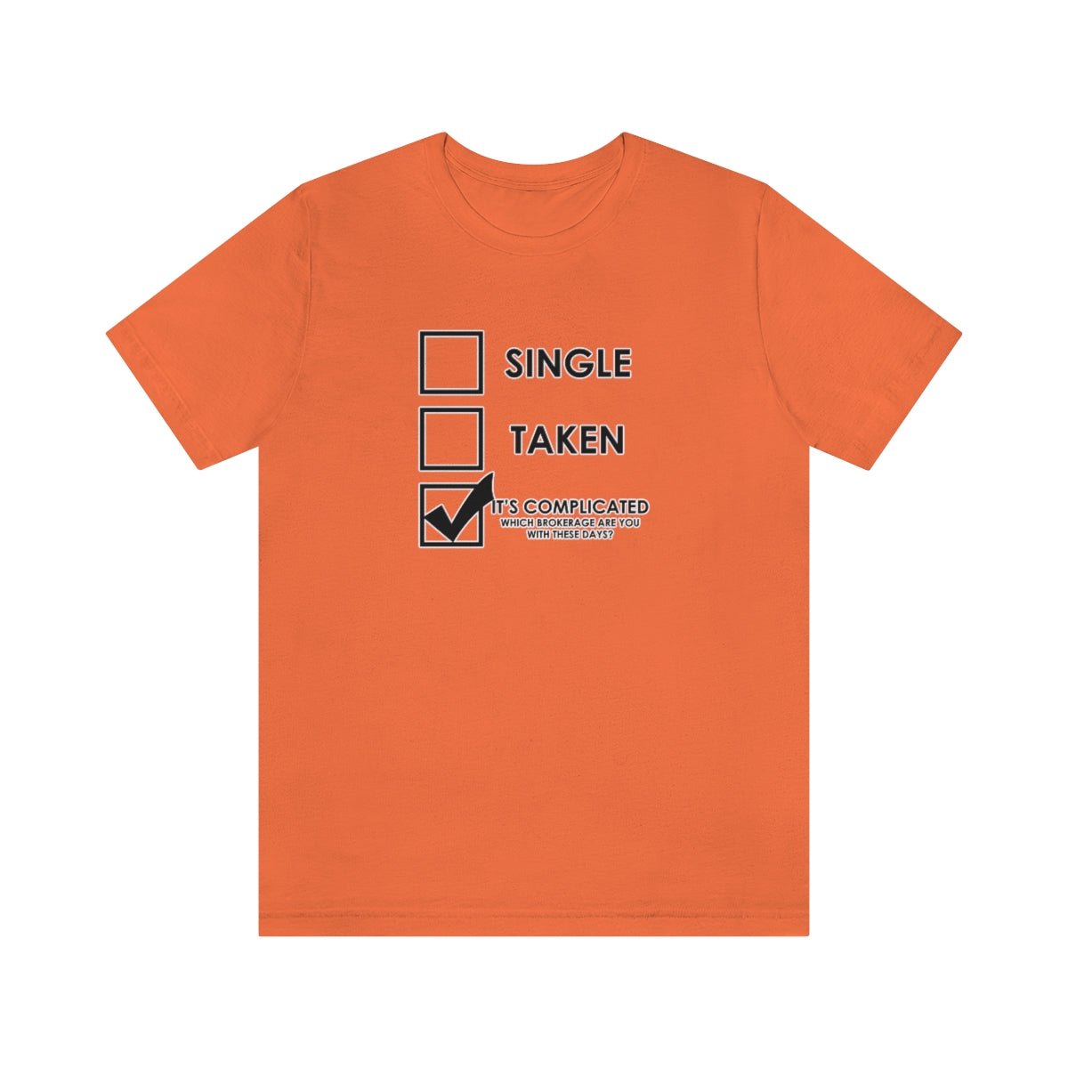 It's Complicated Which Brokerage Are You With - T-Shirt | ShirtyAgents