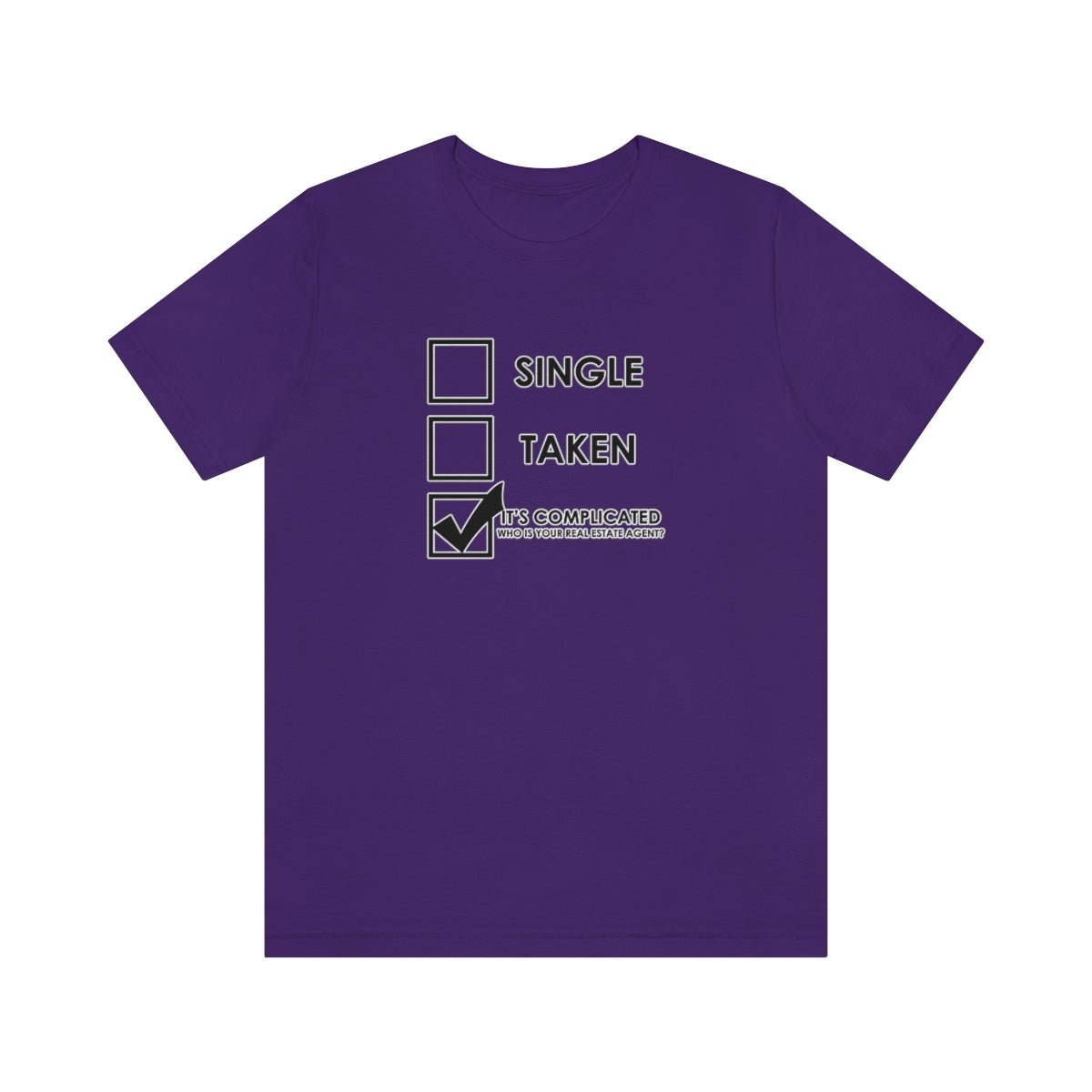 It's Complicated Who Is Your Real Estate Agent - T-Shirt | ShirtyAgents