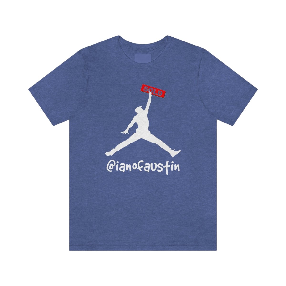 Jumpman Sold Double Jump #ianofaustin - T-Shirt | ShirtyAgents