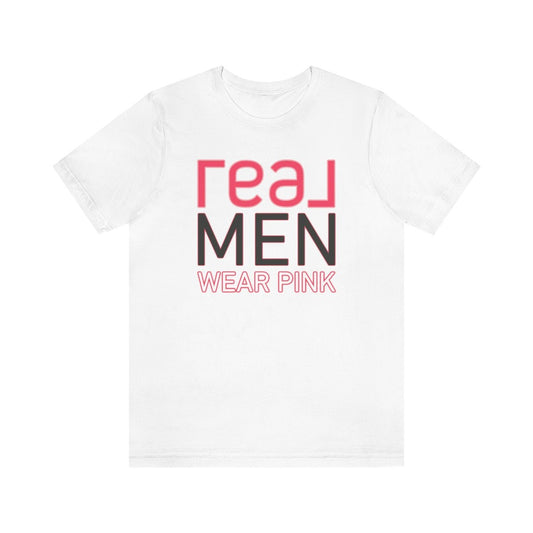 REAL Men Wear Pink - T-Shirt | ShirtyAgents