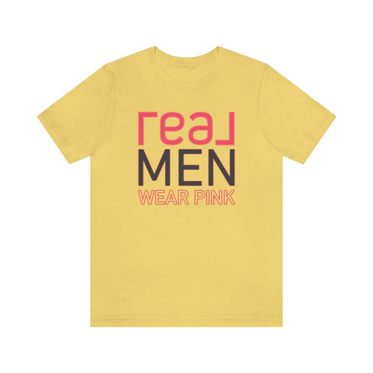 REAL Men Wear Pink - T-Shirt | ShirtyAgents