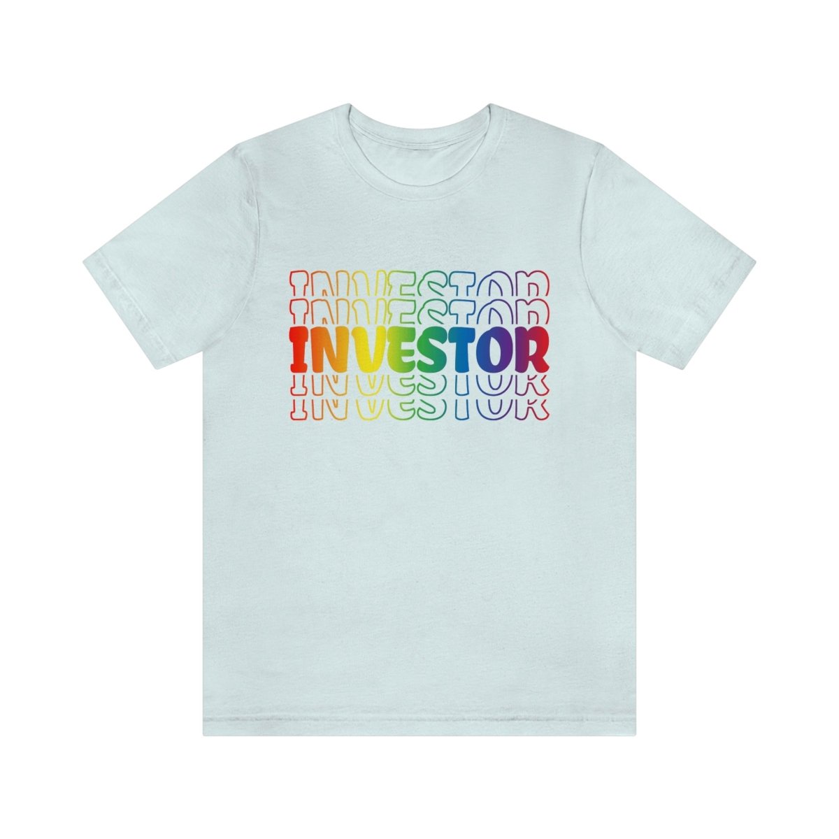 Repeat Investor Rainbow - T-Shirt | ShirtyAgents
