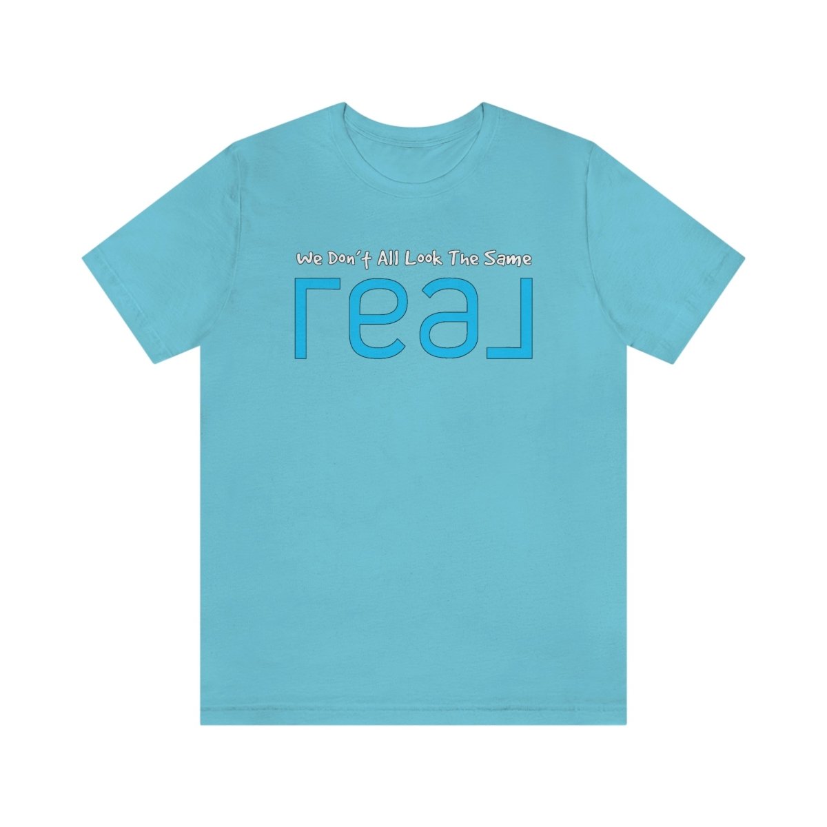 We Don't All Look The Same REAL - T-Shirt | ShirtyAgents