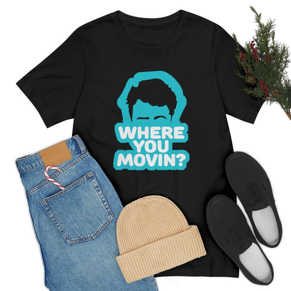 Where You Movin - T-Shirt | ShirtyAgents