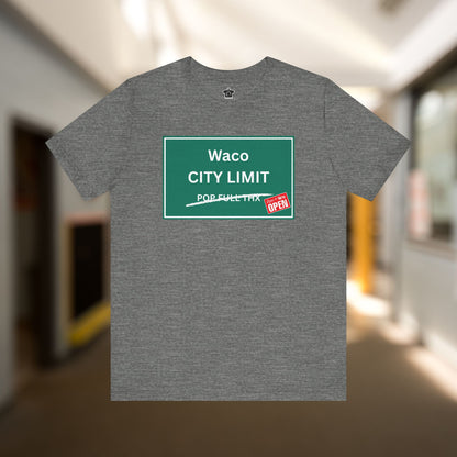 City Limit We're Open | Waco Tshirt