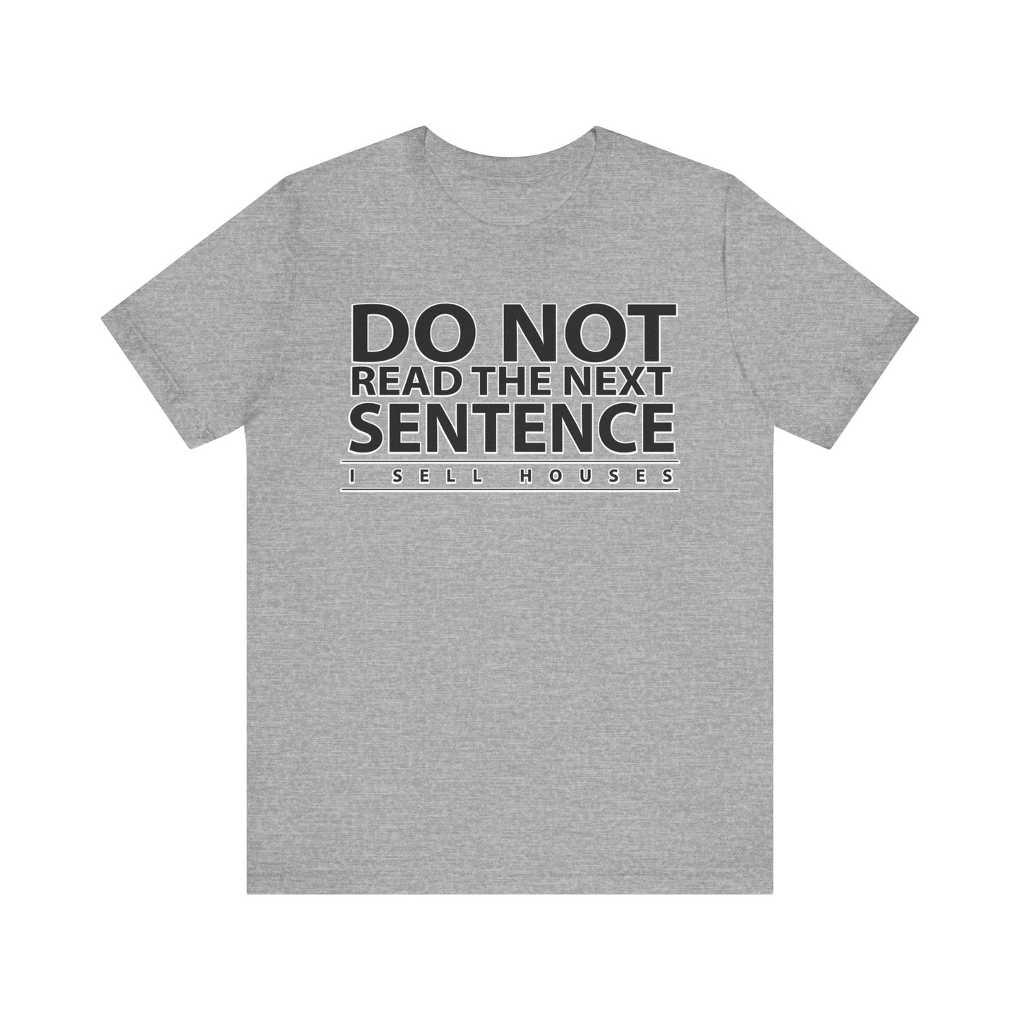 Do Not Read The Next Sentence T-Shirt