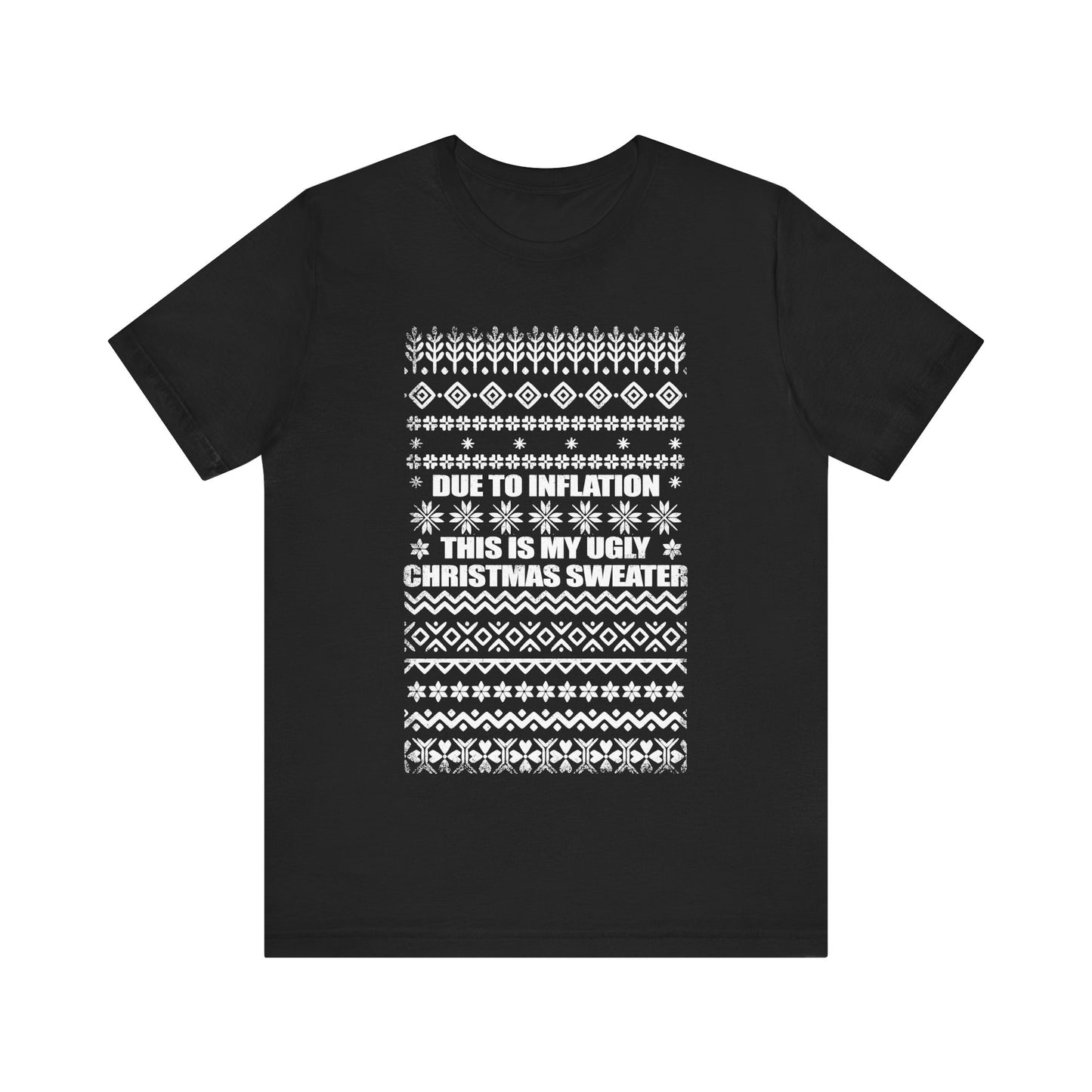 This Is My Ugly Christmas Sweater (Tee Edition)