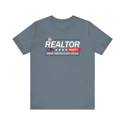 Realtor Party - Make America Buy Again T-Shirt