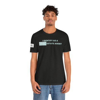 I Identify As A REAL (Broker) Estate Agent T-Shirt (Unofficial)