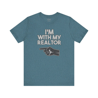 I’m With My Realtor T-Shirt