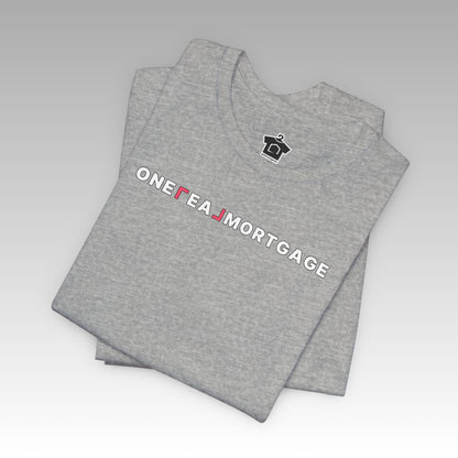 ONE REAL Mortgage Contrast Logo Text Tee