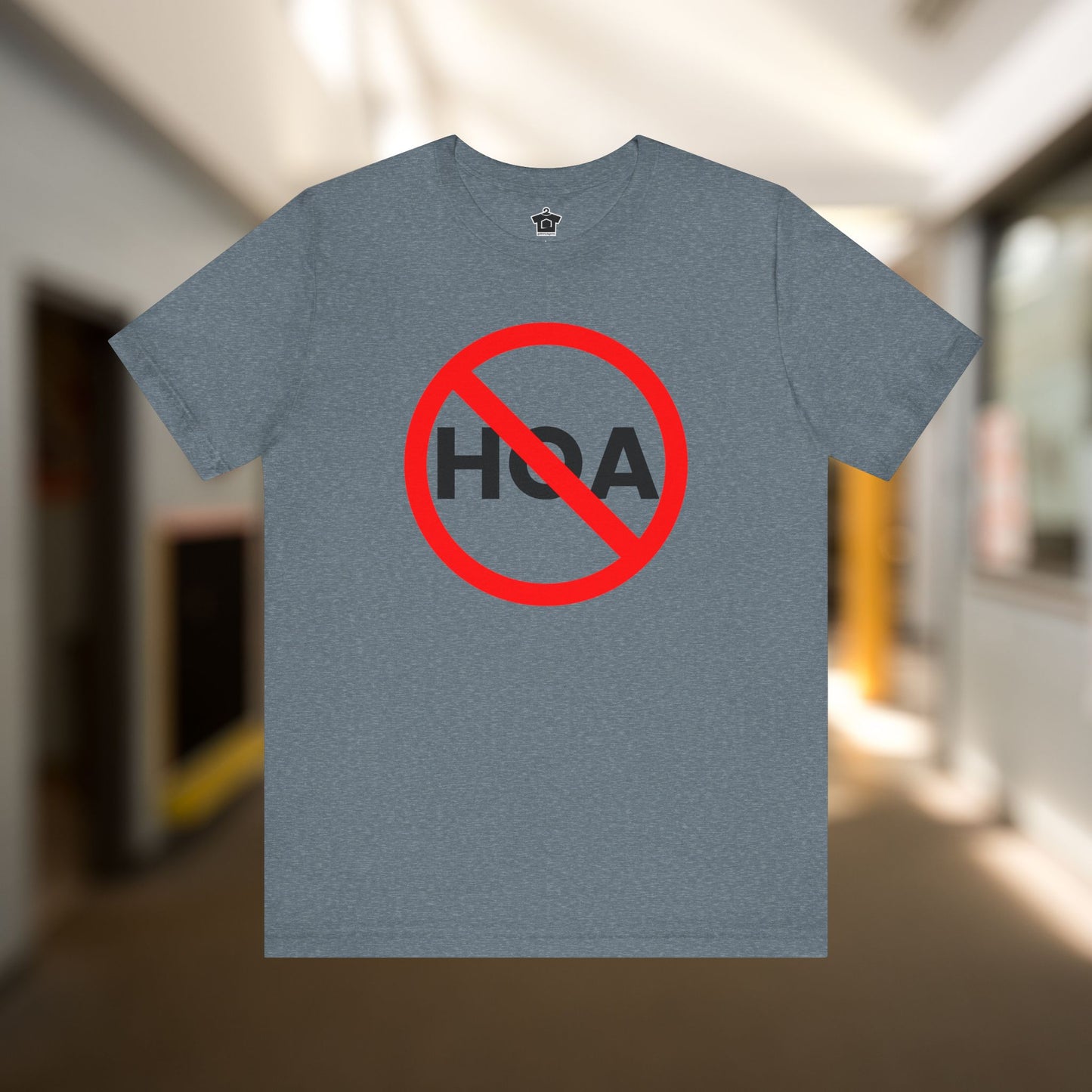 NO HOA Tee – Because You Call the Shots