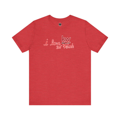 I Love KW So Much Tshirt