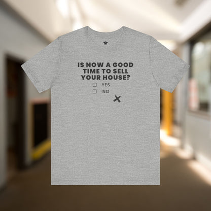 Is Now A Good Time To Sell TShirt