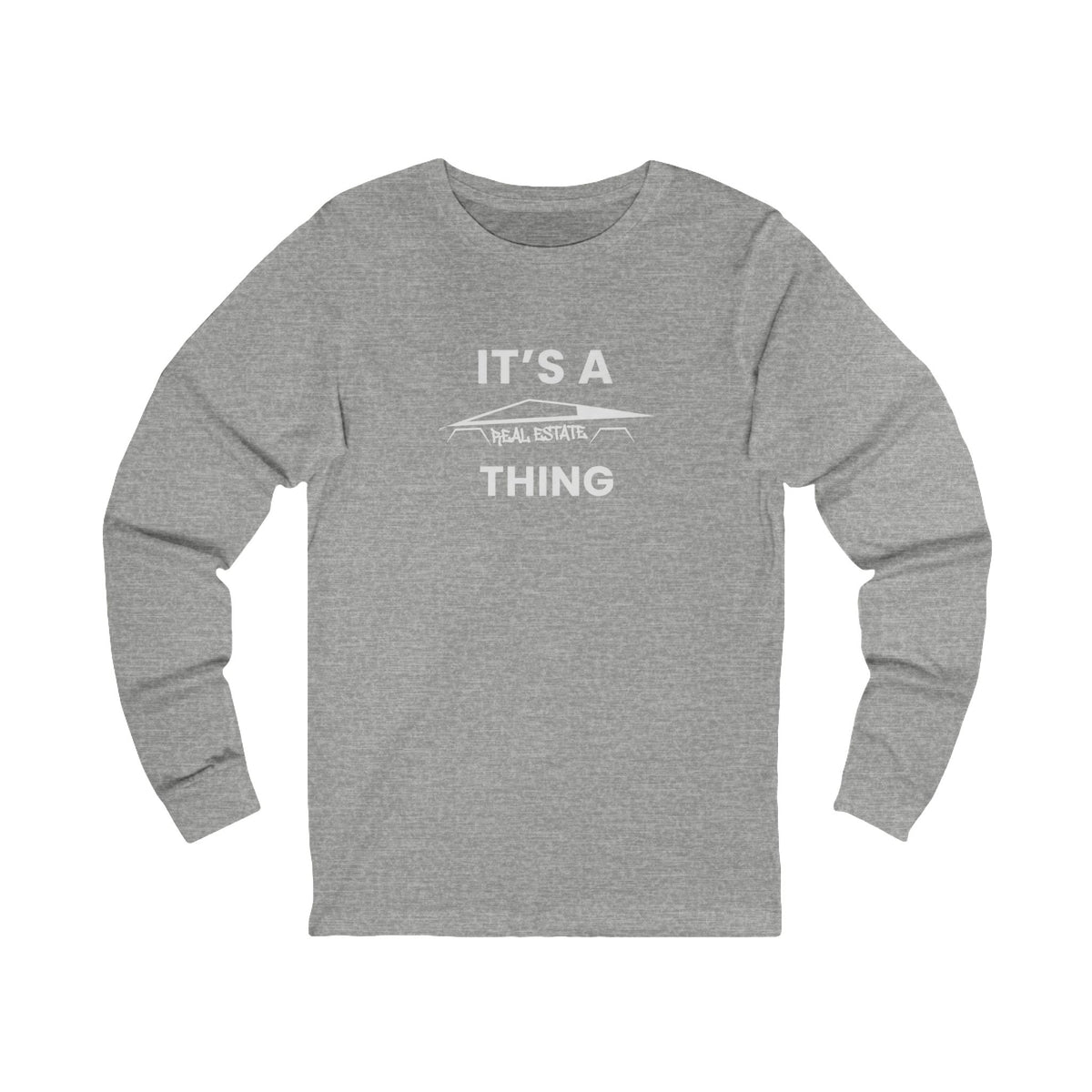 It's A Cybertruck Real Estate Thing | Long Sleeve Tee