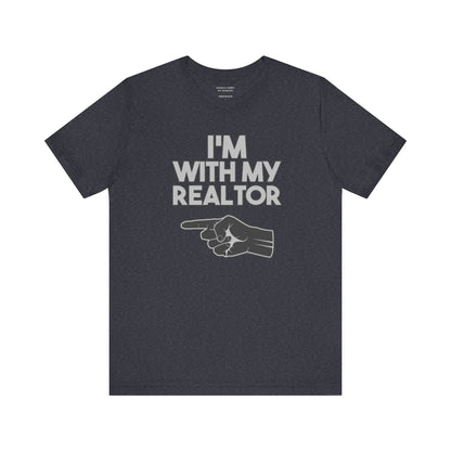 I’m With My Realtor T-Shirt