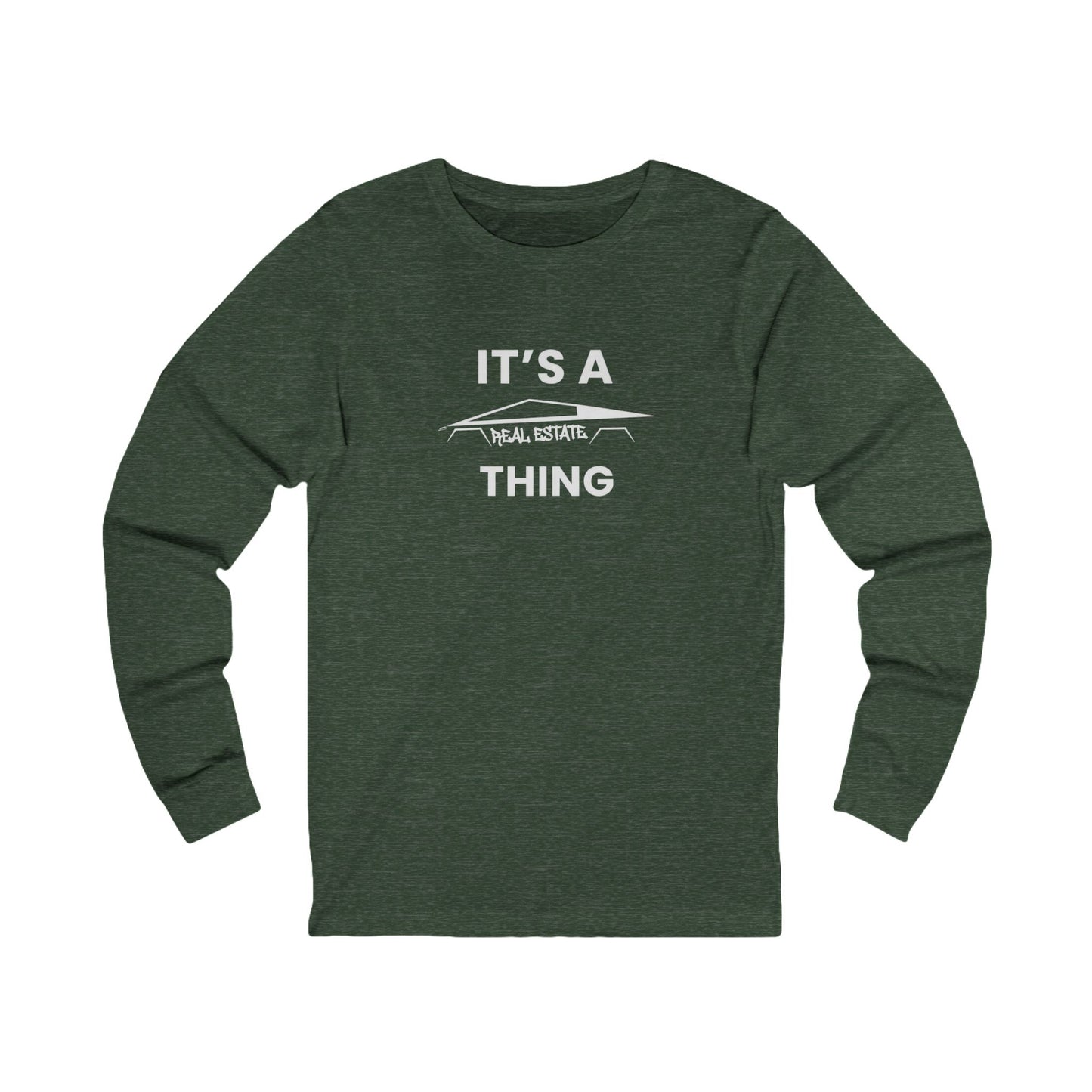 It's A Cybertruck Real Estate Thing | Long Sleeve Tee