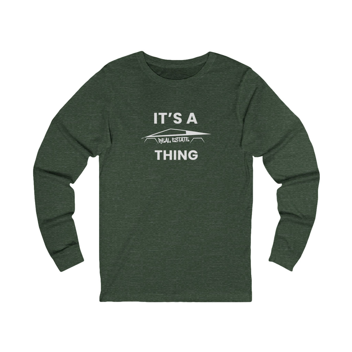 It's A Cybertruck Real Estate Thing | Long Sleeve Tee