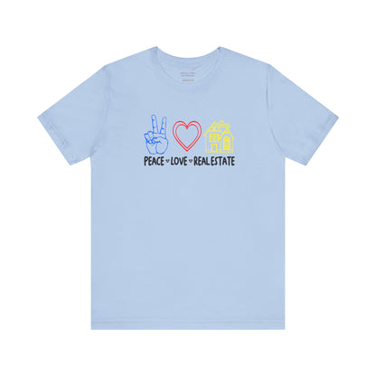 Peace Love Real Estate T-Shirt