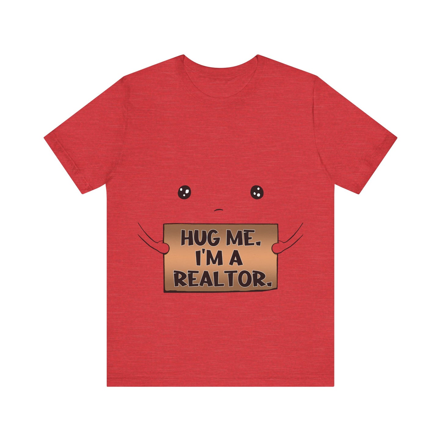 Hug Me I'm A Realtor